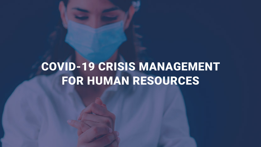 COVID-19 Crisis Management for Human Resources