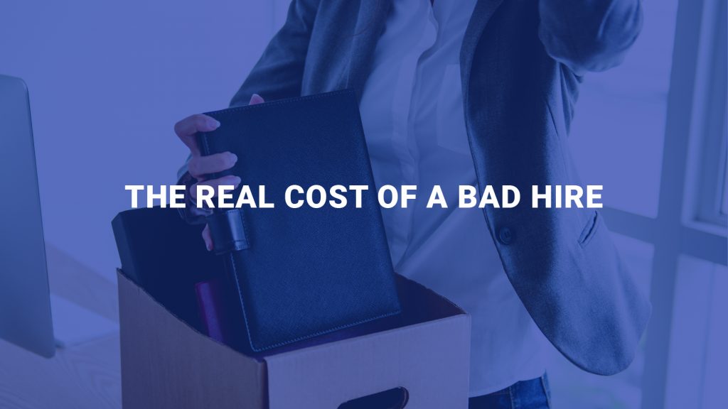 The Real Cost of a Bad Hire